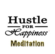Hustle For Happiness Meditation
