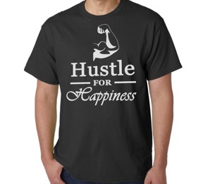 Hustle For Happiness Black T Shirt